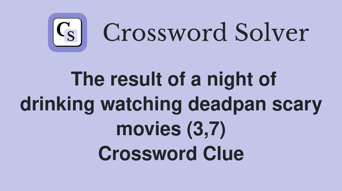 The result of a night of drinking watching deadpan scary movies (3,7